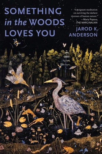 Something in the Woods Loves You