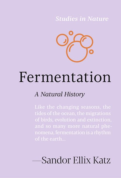 Fermentation: A Natural History