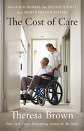 The Cost of Care: How Four Nurses Put Patients First in a Profit-Driven System