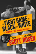 The Fight Game in Black and White: A History of Black Boxing