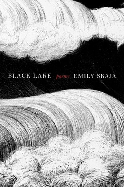 Black Lake: Poems