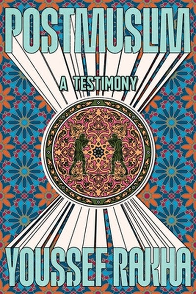 Postmuslim: A Testimony