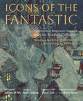 Icons of the Fantastic: Illustrations of Imaginative Literature from the Korshak Collection