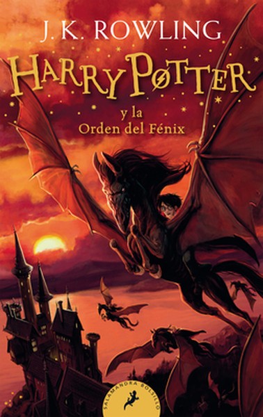 Harryâ Potter Y La Orden del Fã(c)Nix / Harry Potter and the Order of the Phoenix = Harry Potter and the Order of the Ph