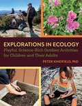 Explorations in Ecology: Playful, Science-Rich Outdoor Activities for Children and Their Adults