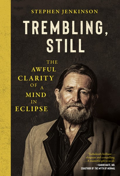 Trembling, Still: The Awful Clarity of a Mind in Eclipse