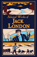 Selected Works of Jack London (Deluxe Leatherbound Edition)