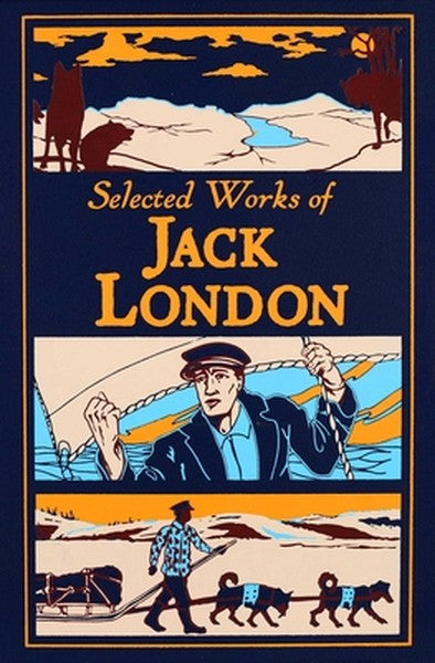 Selected Works of Jack London (Deluxe Leatherbound Edition)