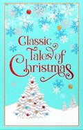 Classic Tales of Christmas (Deluxe Leatherbound Edition)