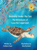 Anatomy Under the Sea: The Adventures of Luna the Loggerhead
