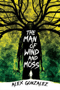 The Man of Wind and Moss