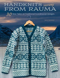 Handknits from Rauma, Norway: 30 New Takes on Traditional Scandinavian Designs