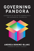 Governing Pandora: Leading in the Age of Generative AI and Exponential Technology