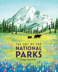 The Art of the National Parks (Fifty-Nine Parks): (National Parks Art Books, Books for Nature Lovers, National Parks Pos