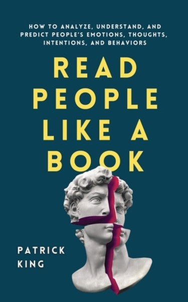 Read People Like a Book: How to Analyze, Understand, and Predict People's Emotions, Thoughts, Intent - book cover