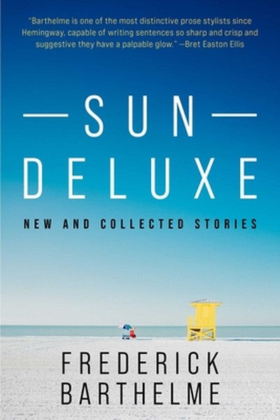 Sun Deluxe: New and Collected Stories