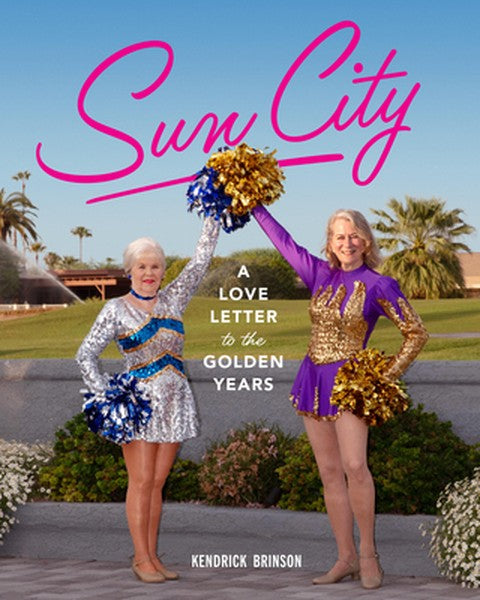Sun City: A Love Letter to the Golden Years