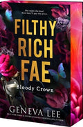 Filthy Rich Fae: Bloody Crown