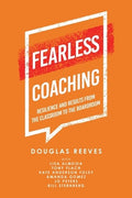 Fearless Coaching: Resilience and Results from the Classroom to the Boardroom