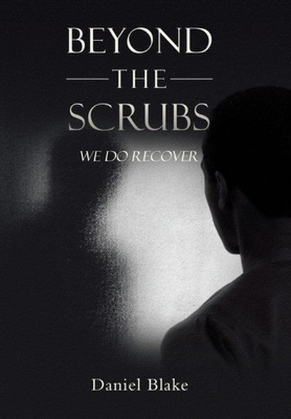 Beyond the Scrubs: We Do Recover