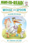 Pelicans on Holiday: Ready-To-Read Level 2