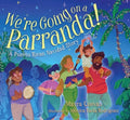 We're Going on a Parranda!: A Puerto Rican Navidad Story