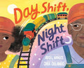 Day Shift, Night Shift