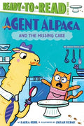 Agent Alpaca and the Missing Cake: Ready-To-Read Level 2