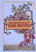 The Complete Novels of Jane Austen (Deluxe Leatherbound Edition)