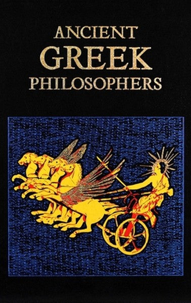 Ancient Greek Philosophers (Deluxe Leatherbound Edition)