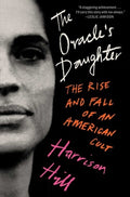The Oracle's Daughter: The Rise and Fall of an American Cult