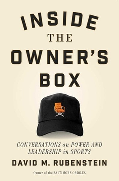 Inside the Owner's Box: Conversations on Power and Leadership in Sports