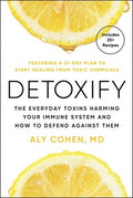 Detoxify: Live Clean, Reduce Inflammation, and Reclaim Your Health