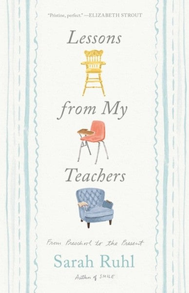 Lessons from My Teachers: From Preschool to the Present