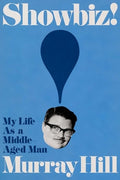 Showbiz!: My Life as a Middle-Aged Man