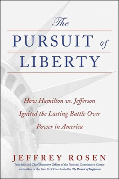 The Pursuit of Liberty: How Hamilton vs. Jefferson Ignited the Lasting Battle Over Power in America