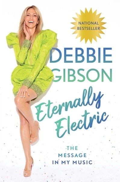 Eternally Electric: The Message in My Music
