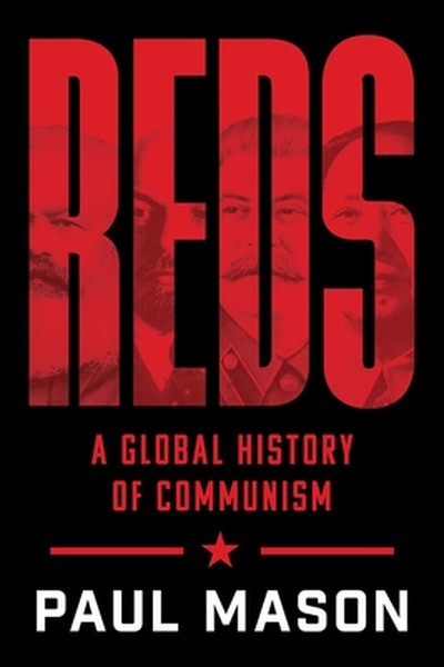 Reds: A Global History of Communism