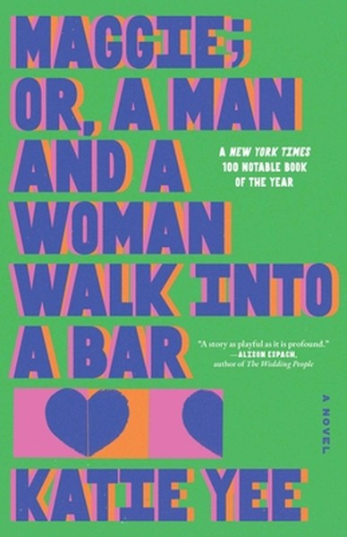 Maggie; Or, a Man and a Woman Walk Into a Bar