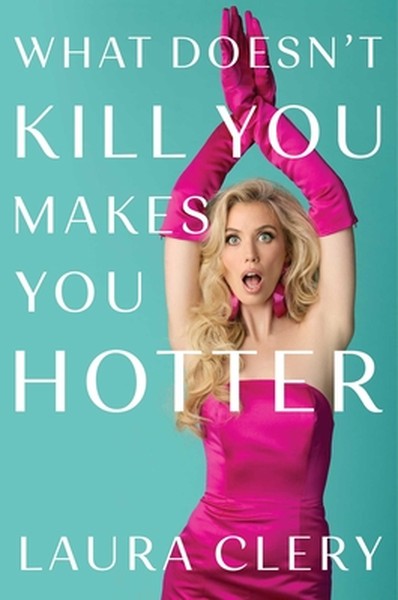 What Doesn't Kill You Makes You Hotter