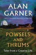 Powsels and Thrums: Tales from a Creative Life