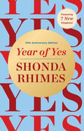 Year of Yes: 10th Anniversary Edition
