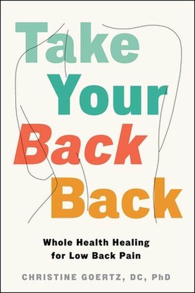 Take Your Back Back: Whole Health Healing for Low Back Pain