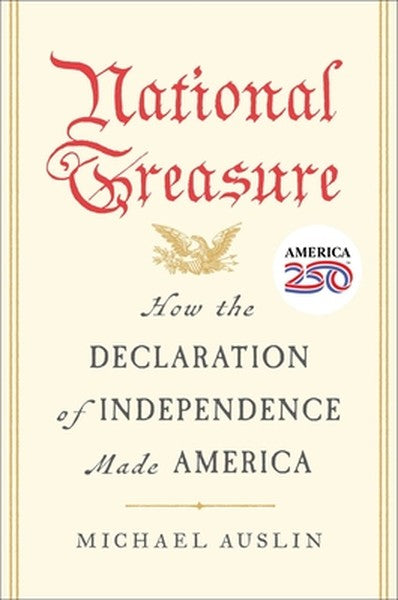 National Treasure: How the Declaration of Independence Made America