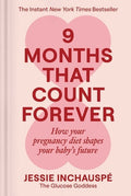 9 Months That Count Forever: How Your Pregnancy Diet Shapes Your Baby's Future
