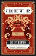 Where the Truth Lies: A Mystery