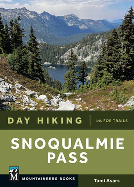 Day Hiking Snoqualmie Pass: (Day Hiking Series)