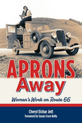 Aprons Away: Women's Work on Route 66