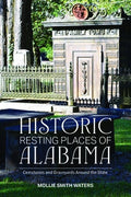 Historic Resting Places of Alabama