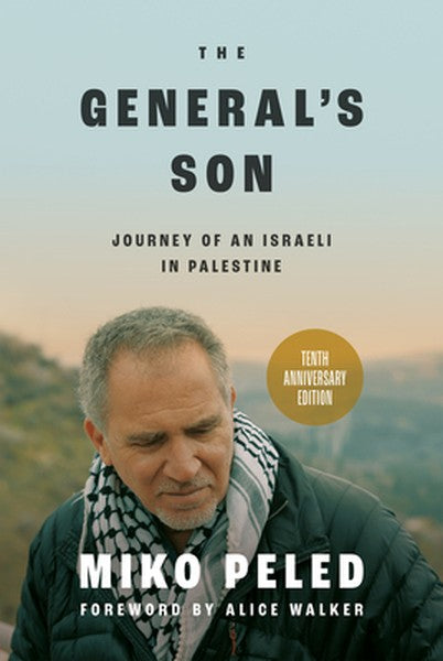 General's Son: Journey of an Israeli in Palestine